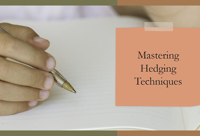 Hedging Techniques in Academic Writing with Examples